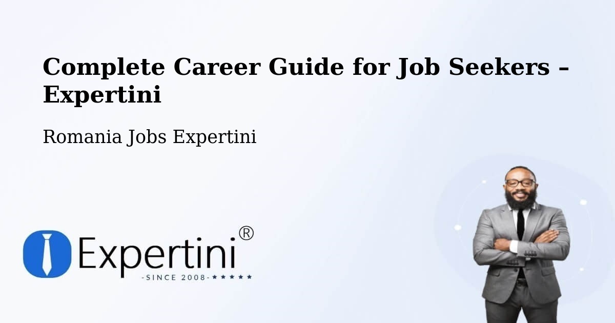 Career Guide for Job Seekers – Ianca - Ianca, Romania Jobs Expertini