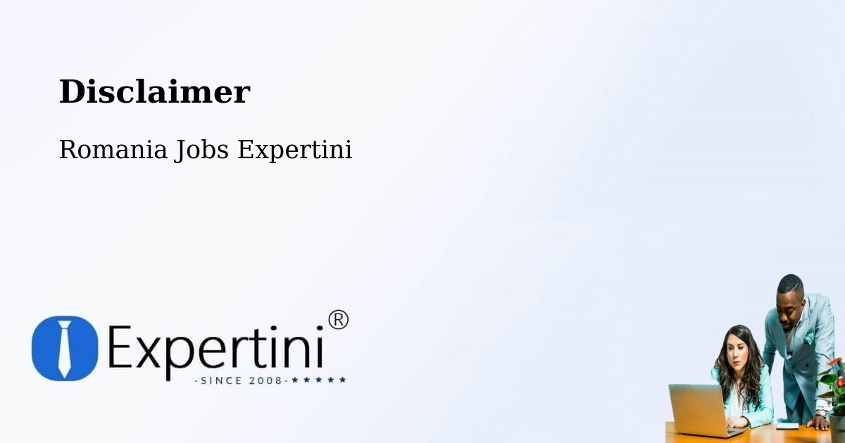 Disclaimer – Ianca - Romania Jobs Expertini