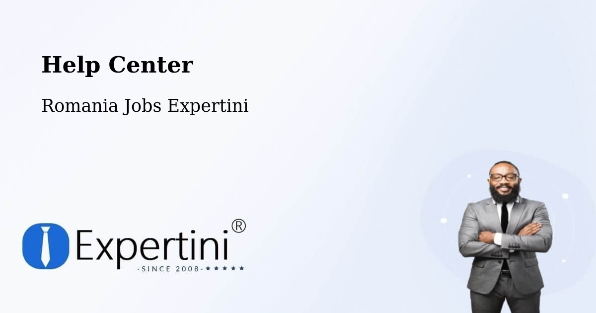 Help Center – Ianca - Romania Jobs Expertini