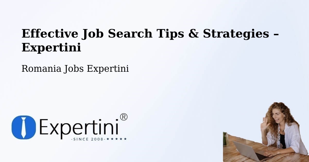 Job Search Tips & Strategies for Job Seekers – Ianca - Ianca, Romania Jobs Expertini