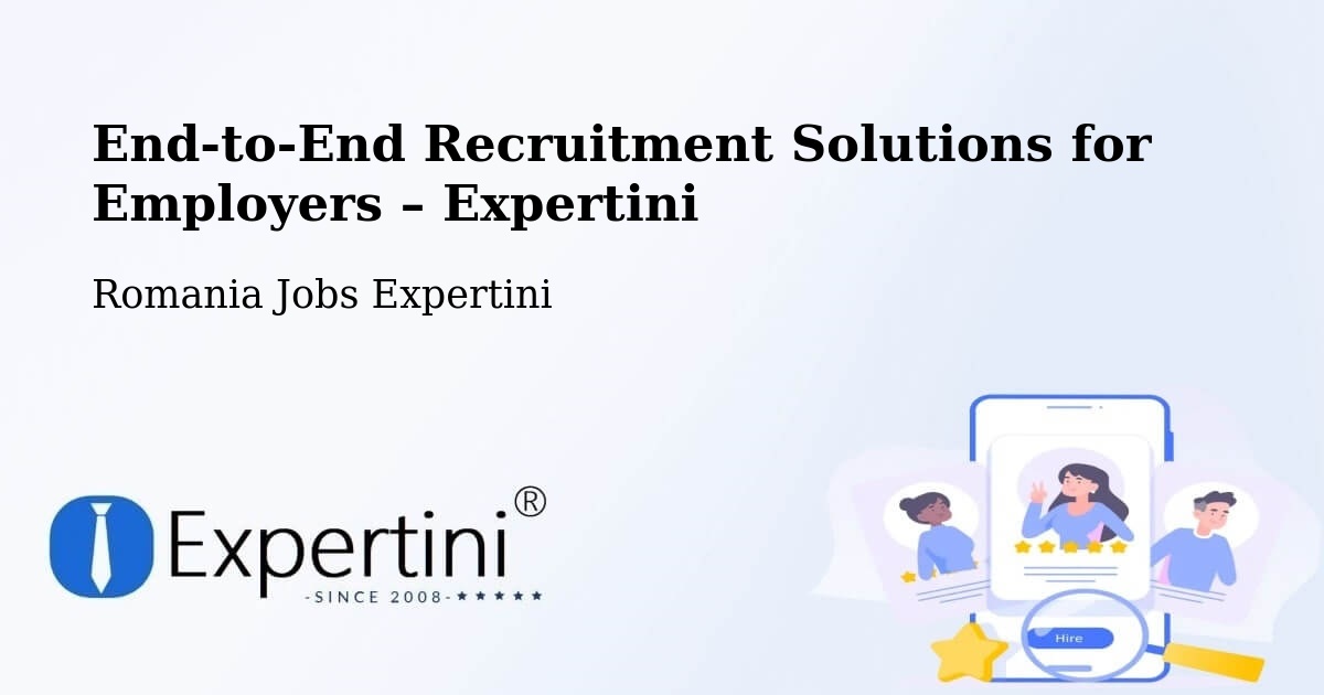 Recruitment Solutions for Employers – Ianca - Ianca, Romania Jobs Expertini